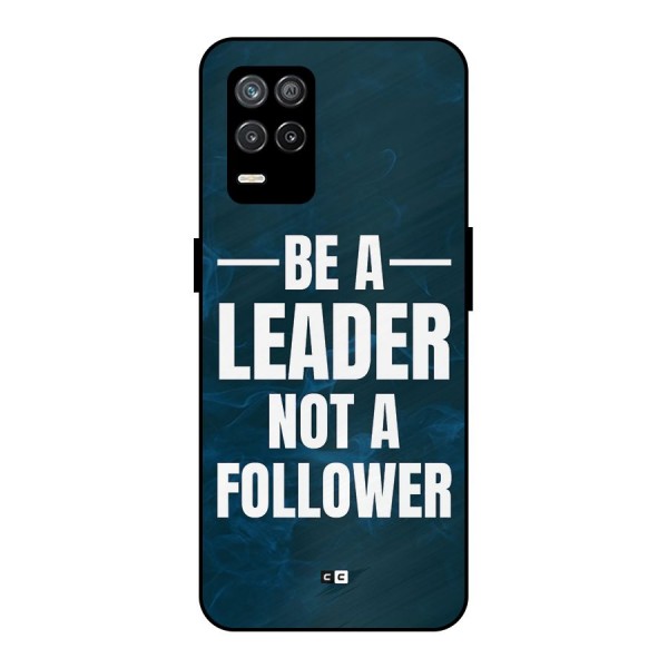 Be A Leader Metal Back Case for Realme 8 5G