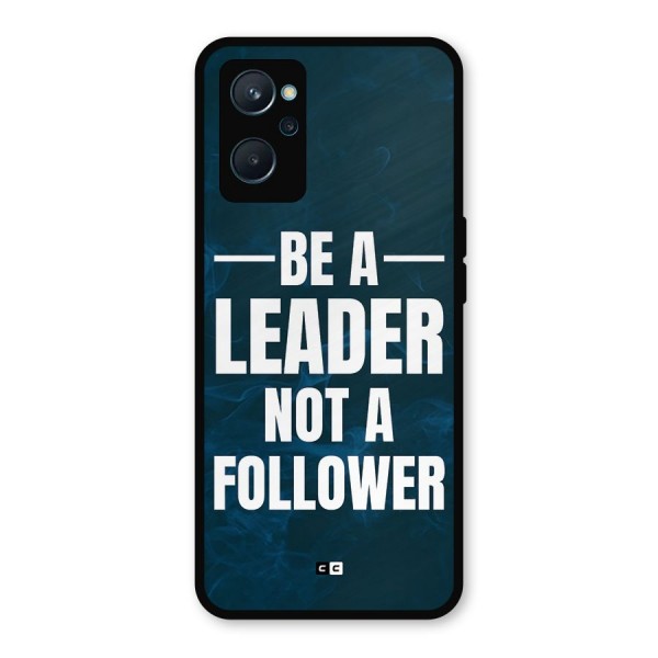 Be A Leader Metal Back Case for Realme 9i