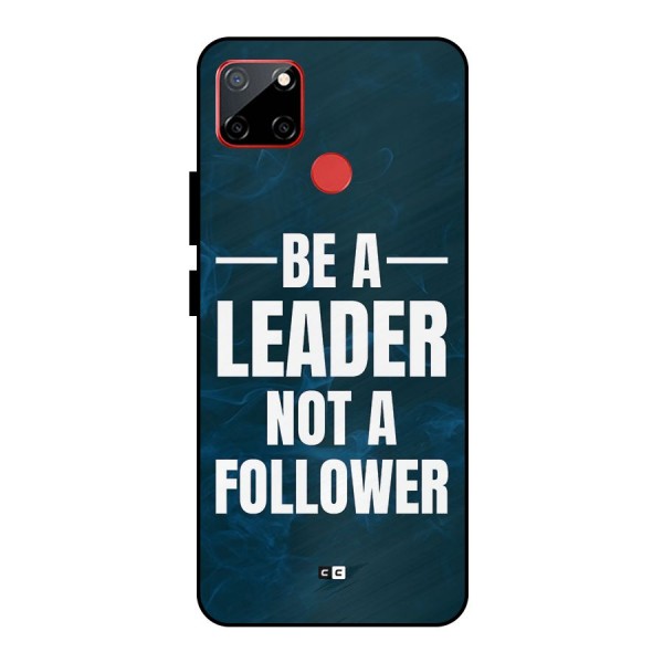 Be A Leader Metal Back Case for Realme C12