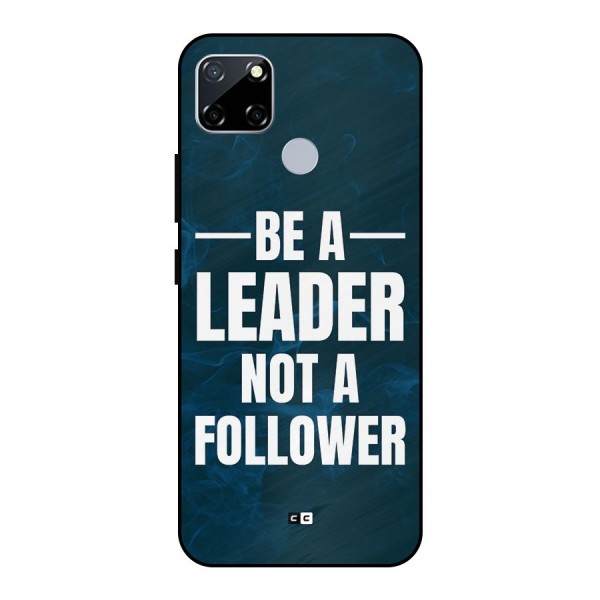 Be A Leader Metal Back Case for Realme Narzo 20