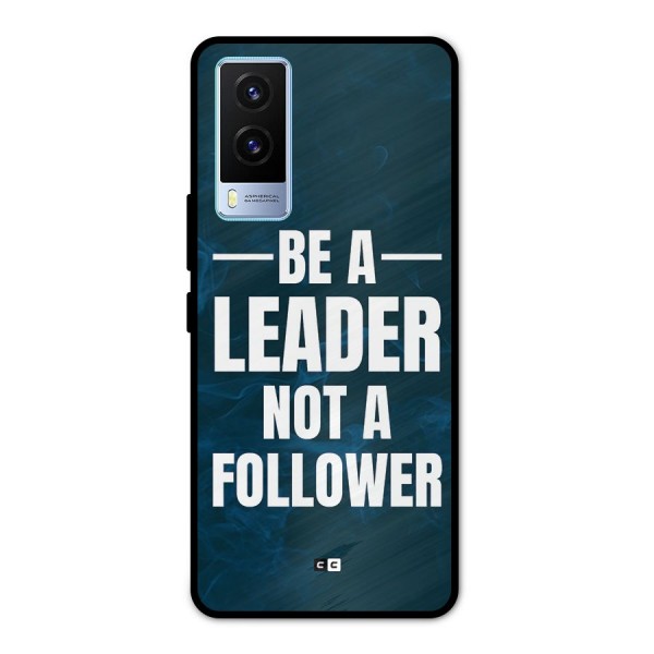 Be A Leader Metal Back Case for Vivo V21e 5G