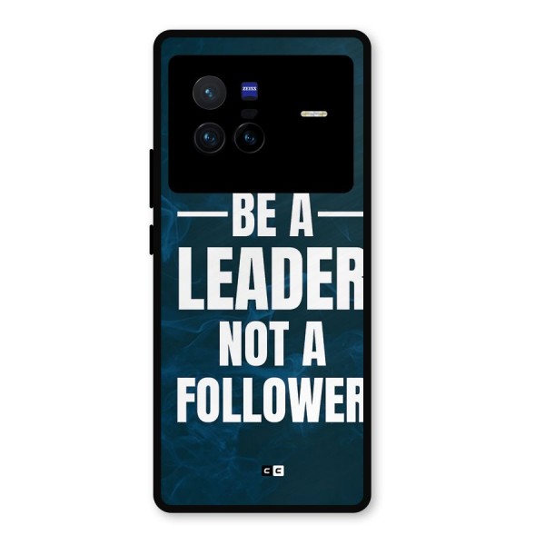 Be A Leader Metal Back Case for Vivo X80