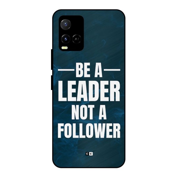 Be A Leader Metal Back Case for Vivo Y21