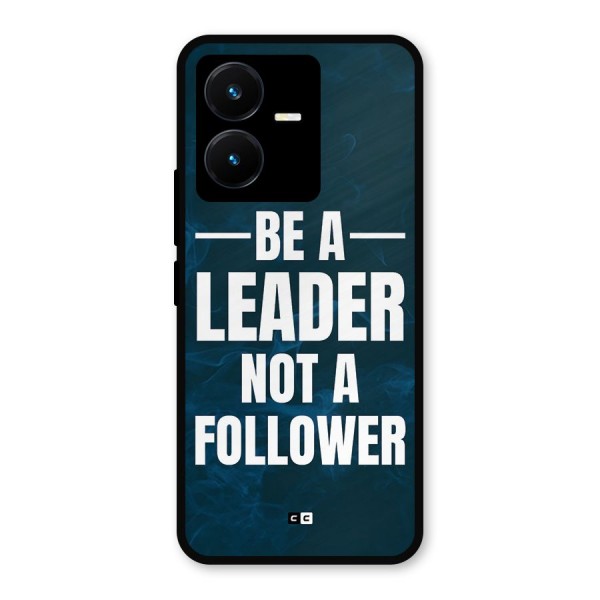 Be A Leader Metal Back Case for Vivo Y22s