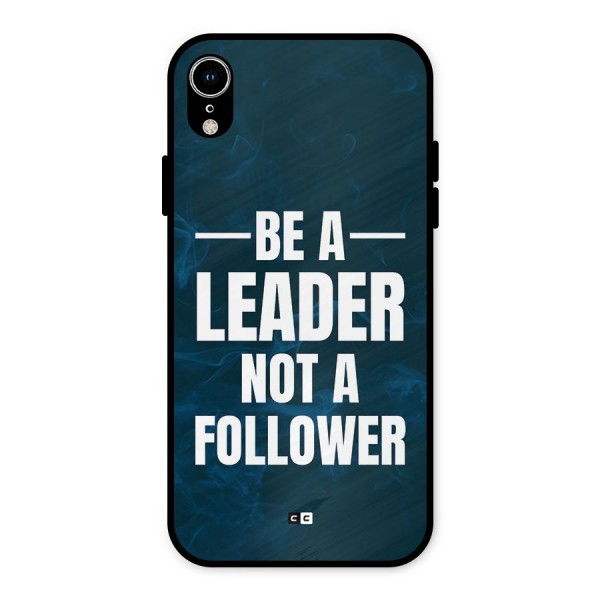 Be A Leader Metal Back Case for iPhone XR