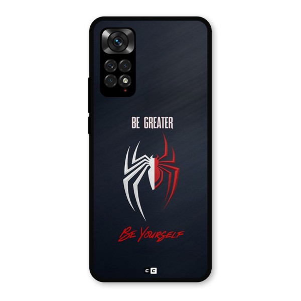 Be Greater Metal Back Case for Redmi Note 11