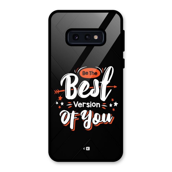 Be The Best Glass Back Case for Galaxy S10e