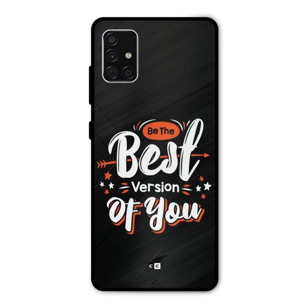 Be The Best Metal Back Case for Galaxy A51