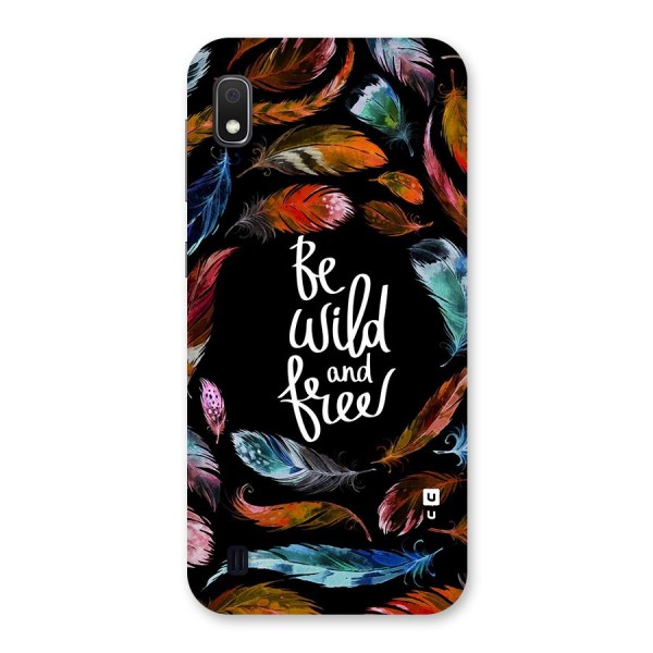 Be Wild and Free Back Case for Galaxy A10