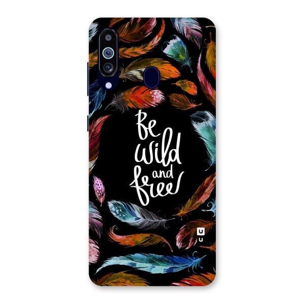 Be Wild and Free Back Case for Galaxy A60