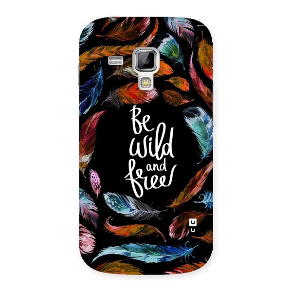 Be Wild and Free Back Case for Galaxy S Duos