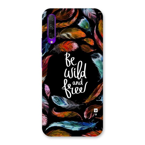 Be Wild and Free Back Case for Honor 9X Pro