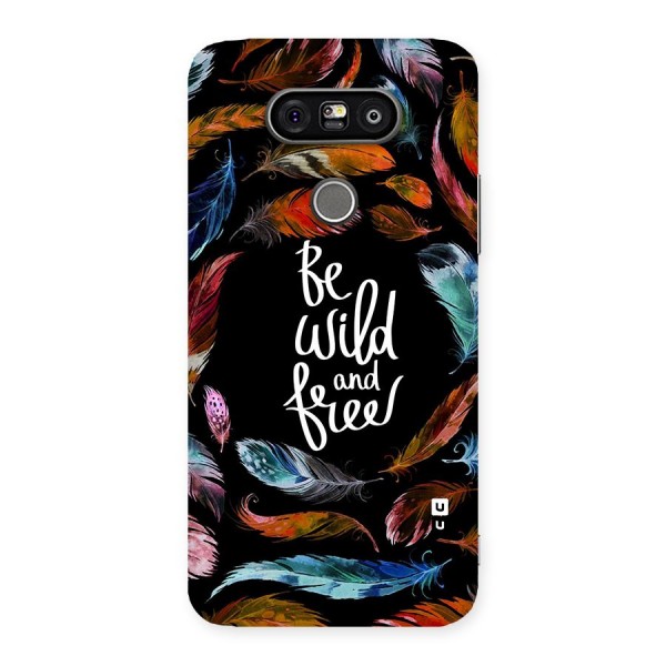 Be Wild and Free Back Case for LG G5