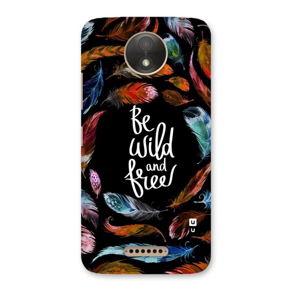 Be Wild and Free Back Case for Moto C Plus