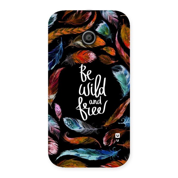 Be Wild and Free Back Case for Moto E