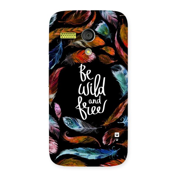 Be Wild and Free Back Case for Moto G