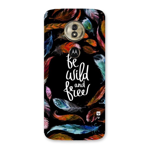 Be Wild and Free Back Case for Moto G6 Play