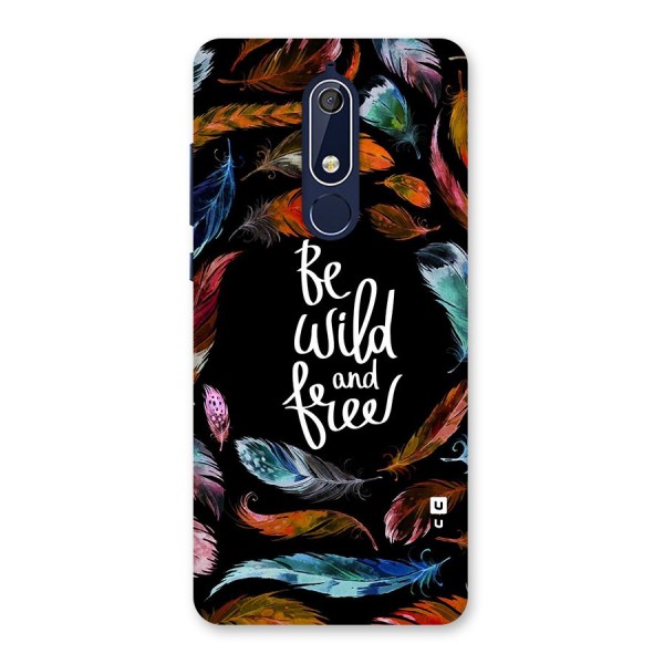 Be Wild and Free Back Case for Nokia 5.1