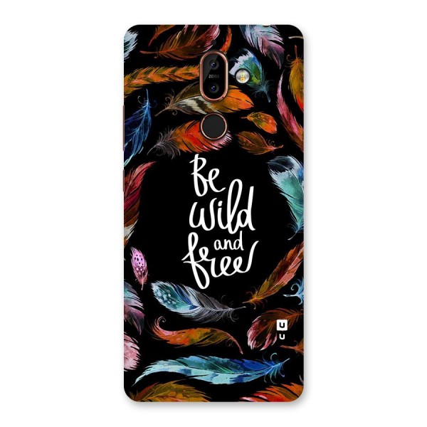 Be Wild and Free Back Case for Nokia 7 Plus