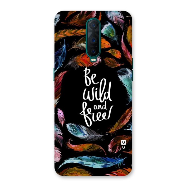 Be Wild and Free Back Case for Oppo R17 Pro