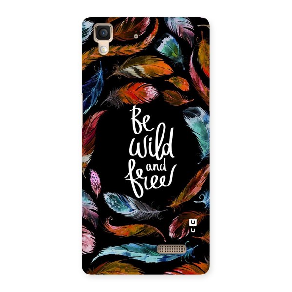 Be Wild and Free Back Case for Oppo R7