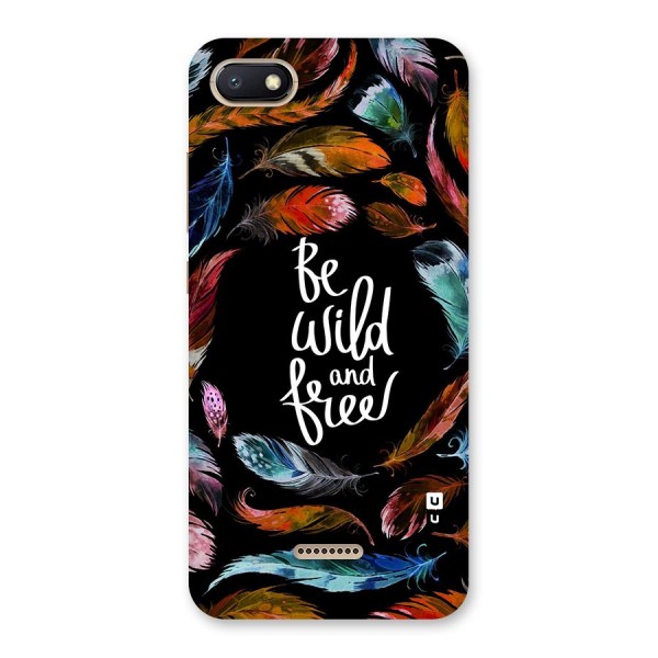 Be Wild and Free Back Case for Redmi 6A