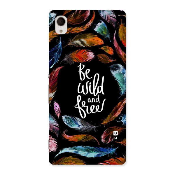 Be Wild and Free Back Case for Sony Xperia M4