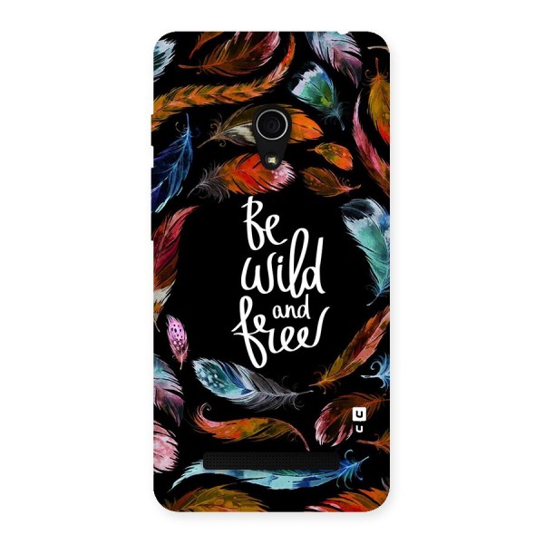 Be Wild and Free Back Case for Zenfone 5