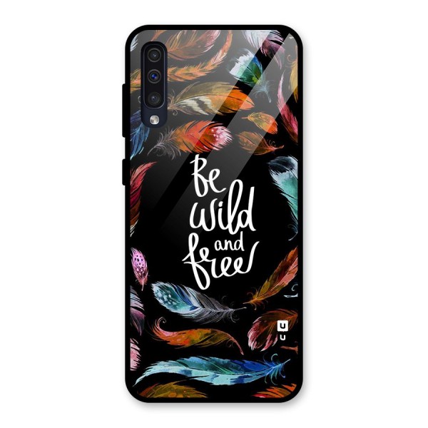 Be Wild and Free Glass Back Case for Galaxy A50s