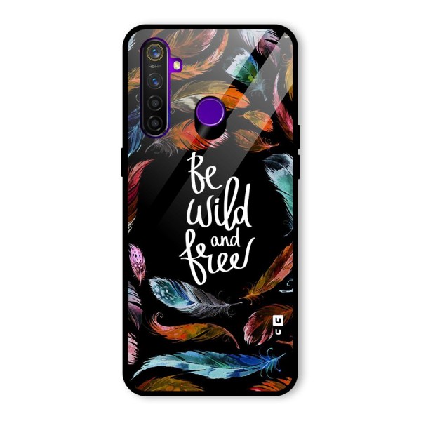 Be Wild and Free Glass Back Case for Realme 5 Pro