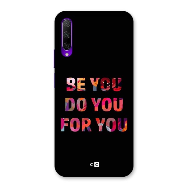 Be You Do You For You Back Case for Honor 9X Pro