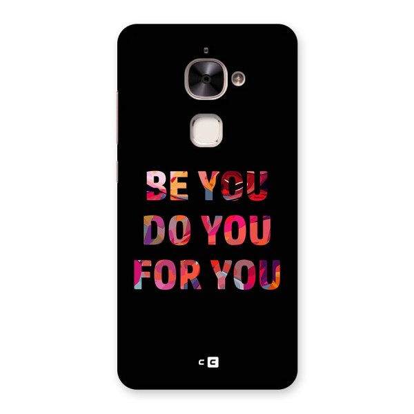 Be You Do You For You Back Case for Le 2