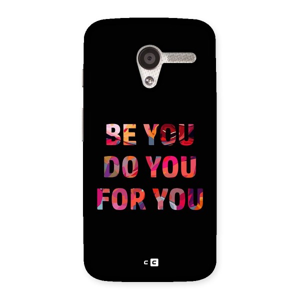Be You Do You For You Back Case for Moto X