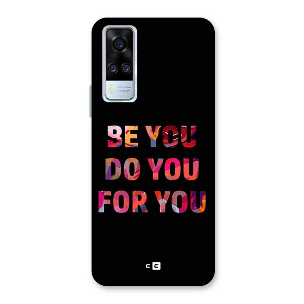 Be You Do You For You Back Case for Vivo Y51