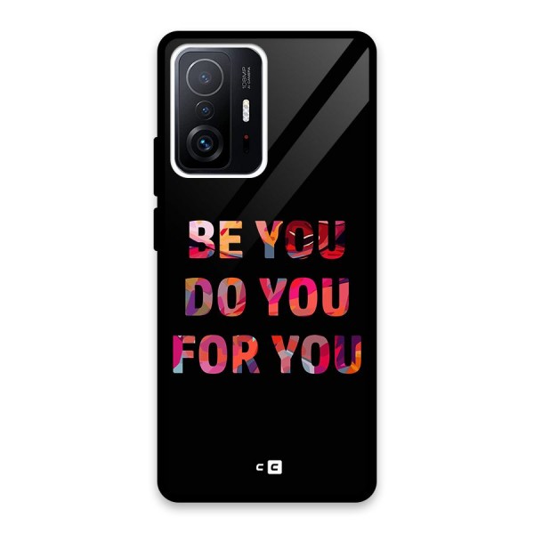 Be You Do You For You Back Case for Xiaomi 11T Pro