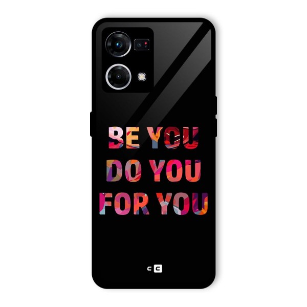 Be You Do You For You Glass Back Case for Oppo F21 Pro 4G