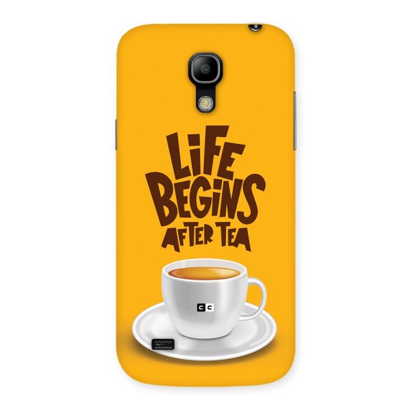 Begins After Tea Back Case for Galaxy S4 Mini