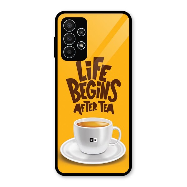 Begins After Tea Glass Back Case for Galaxy A23