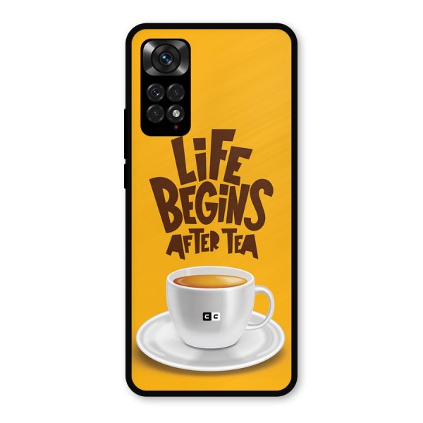 Begins After Tea Metal Back Case for Redmi Note 11