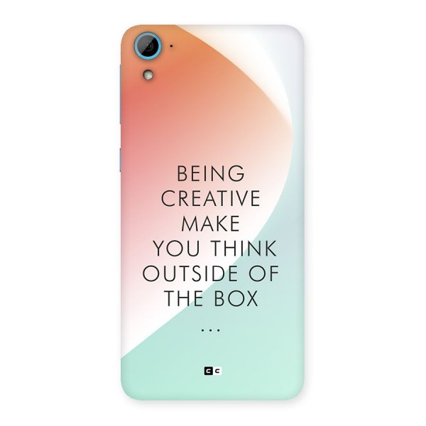 Being Creative Back Case for Desire 826