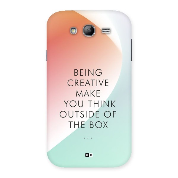 Being Creative Back Case for Galaxy Grand