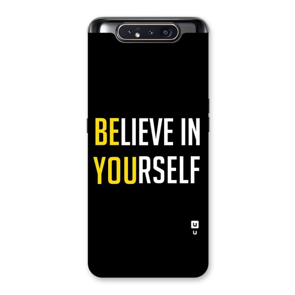 Believe In Yourself Black Back Case for Galaxy A80