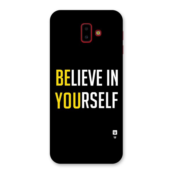 Believe In Yourself Black Back Case for Galaxy J6 Plus