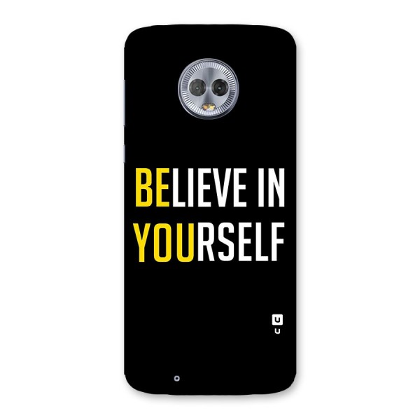 Believe In Yourself Black Back Case for Moto G6