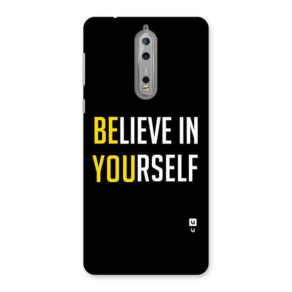 Believe In Yourself Black Back Case for Nokia 8