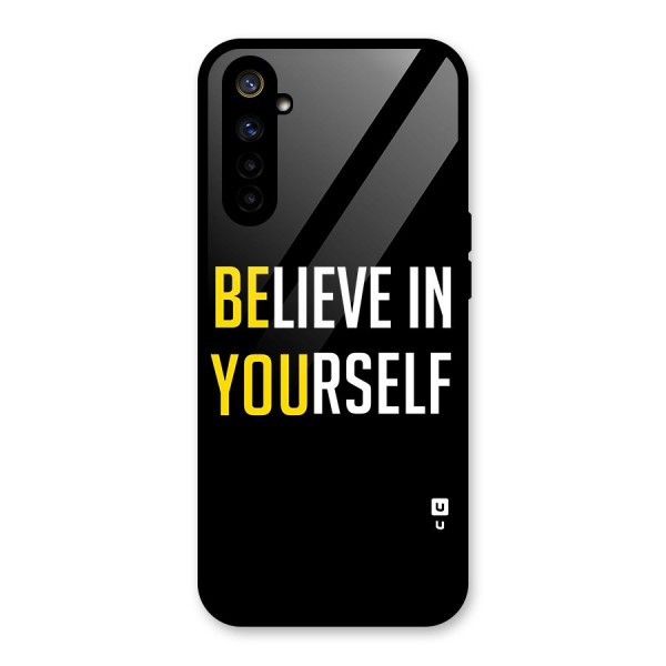 Believe In Yourself Black Glass Back Case for Realme 6