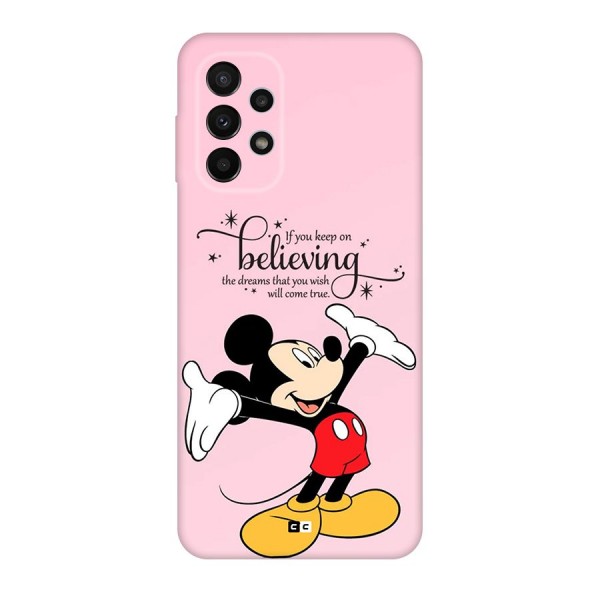 Believing Dreams Back Case for Galaxy A23