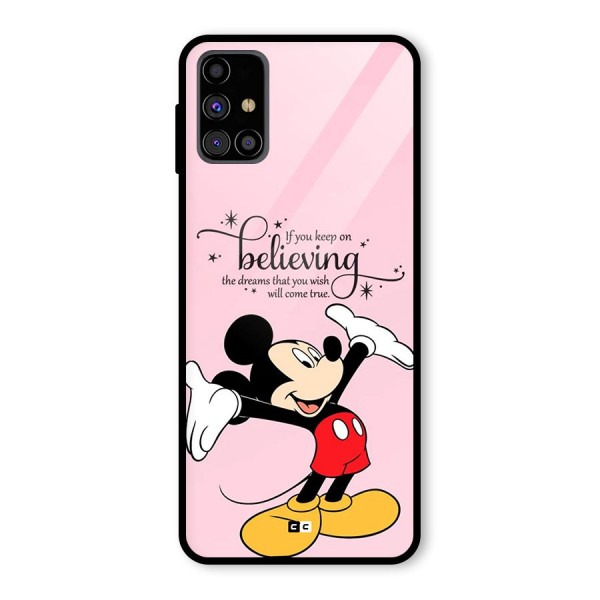 Believing Dreams Glass Back Case for Galaxy M31s