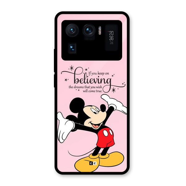 Believing Dreams Glass Back Case for Mi 11 Ultra