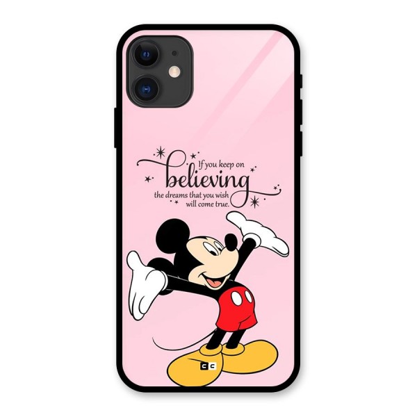 Believing Dreams Glass Back Case for iPhone 11